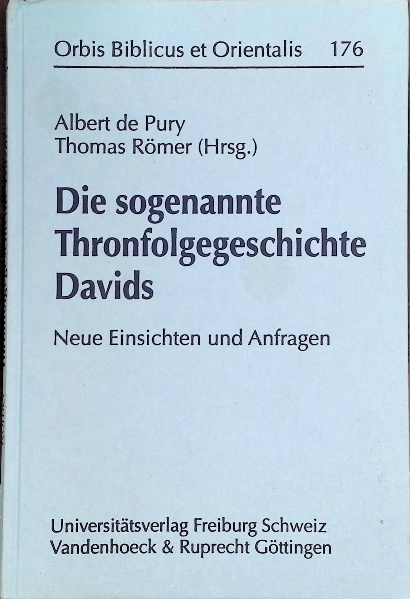 Die sogenannte Thronfolgegeschichte Davids : neue Einsichten und Anfragen