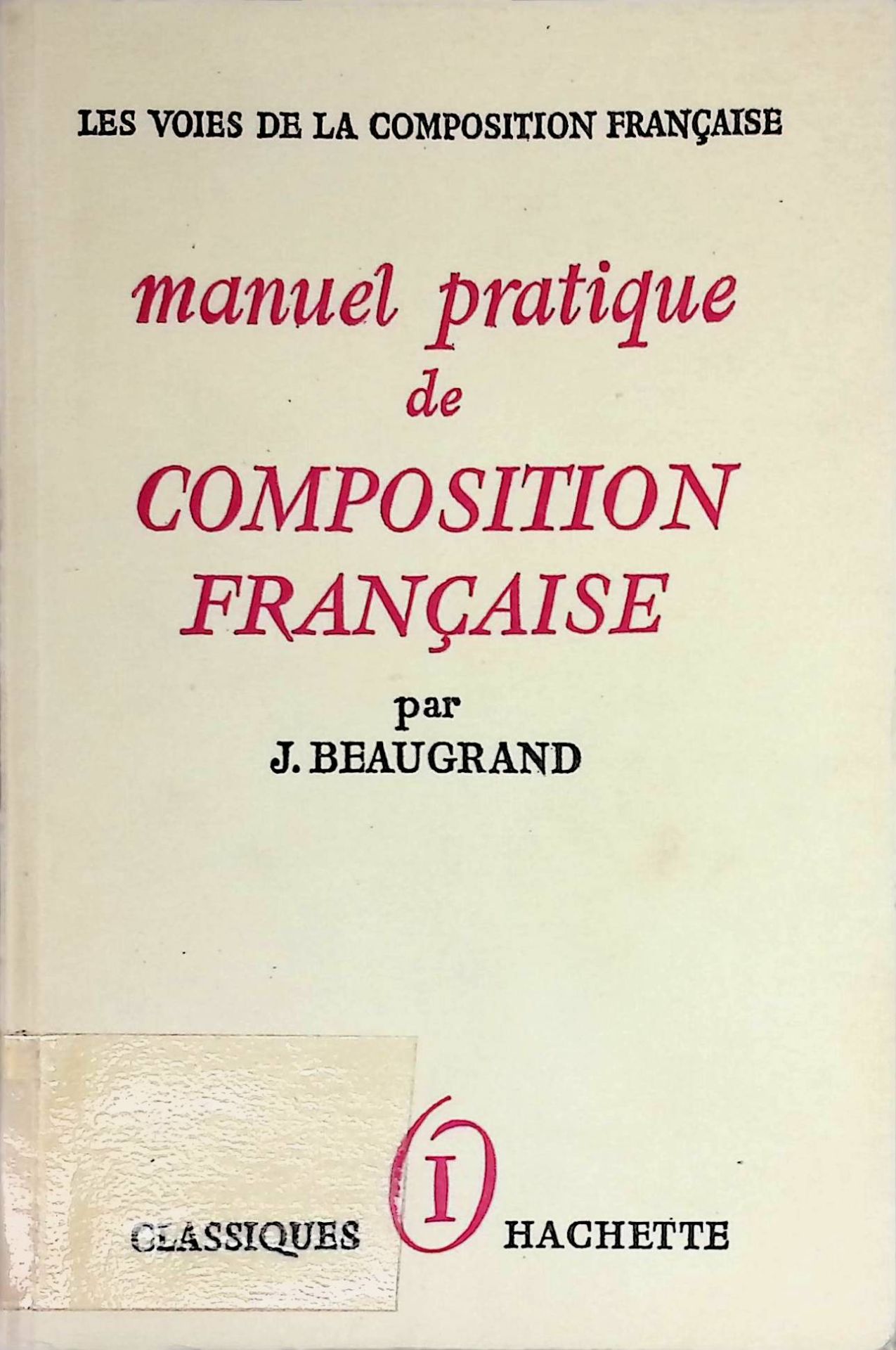 Manuel Pratique de Composition Francaise, Tome I