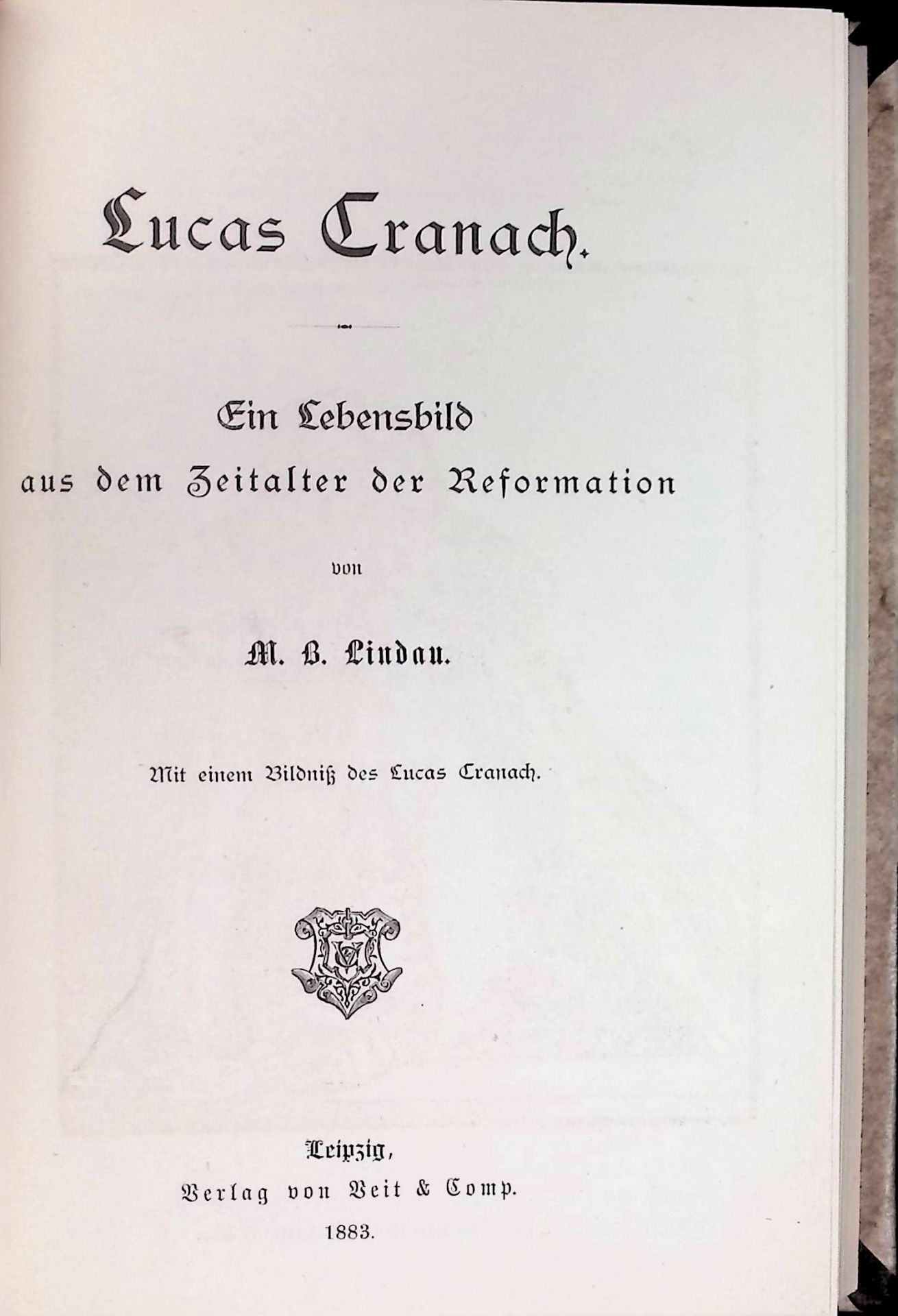 Lucas Cranach : Ein Lebensbild aus dem Zeitalter der Reformation