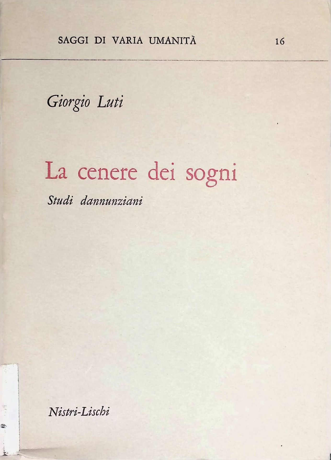 La cenere dei sogni. Studi dannunziani