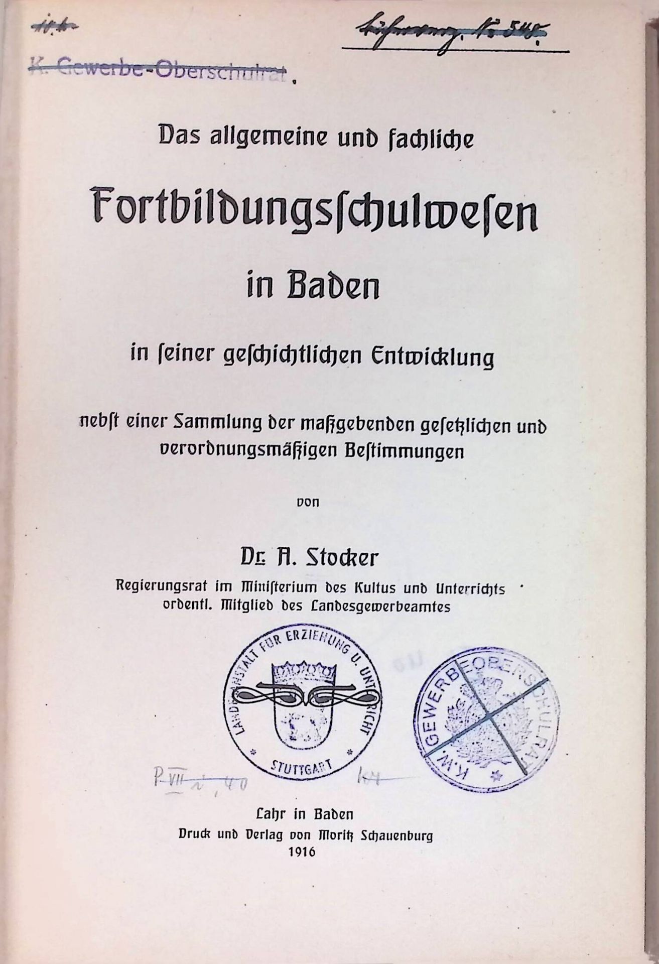 Das allgemeine und fachliche Fortbildungsschulwesen in Baden in seiner geschichtlichen Entwicklung nebst einer Sammlung der massgebenden gesetzlichen und verordnungsmässigen Bestimmungen
