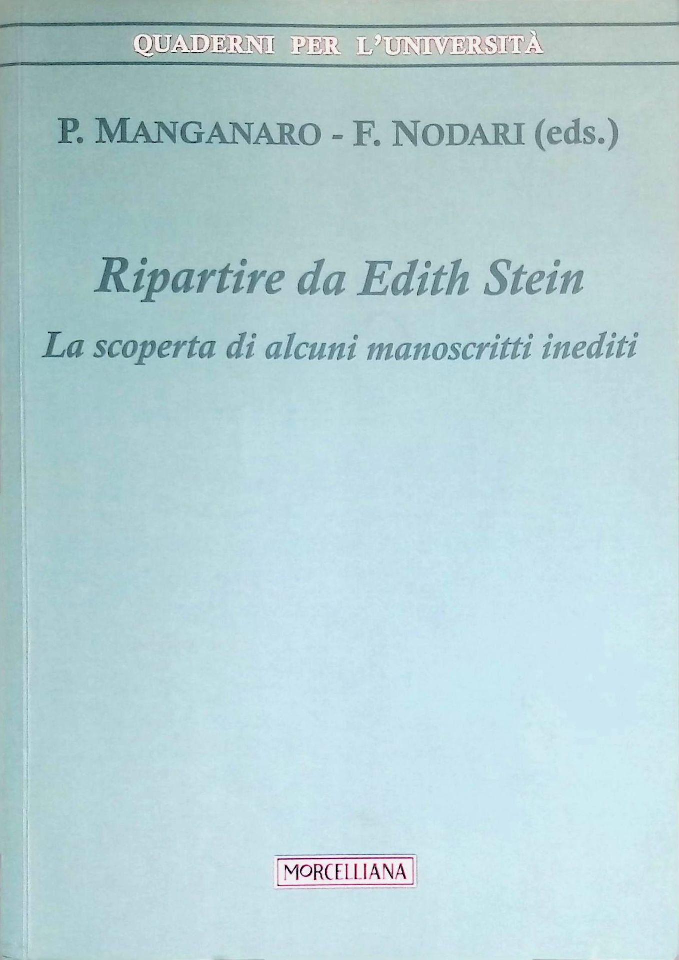 Ripartire da Edith Stein. La scoperta di alcuni manoscritti inediti