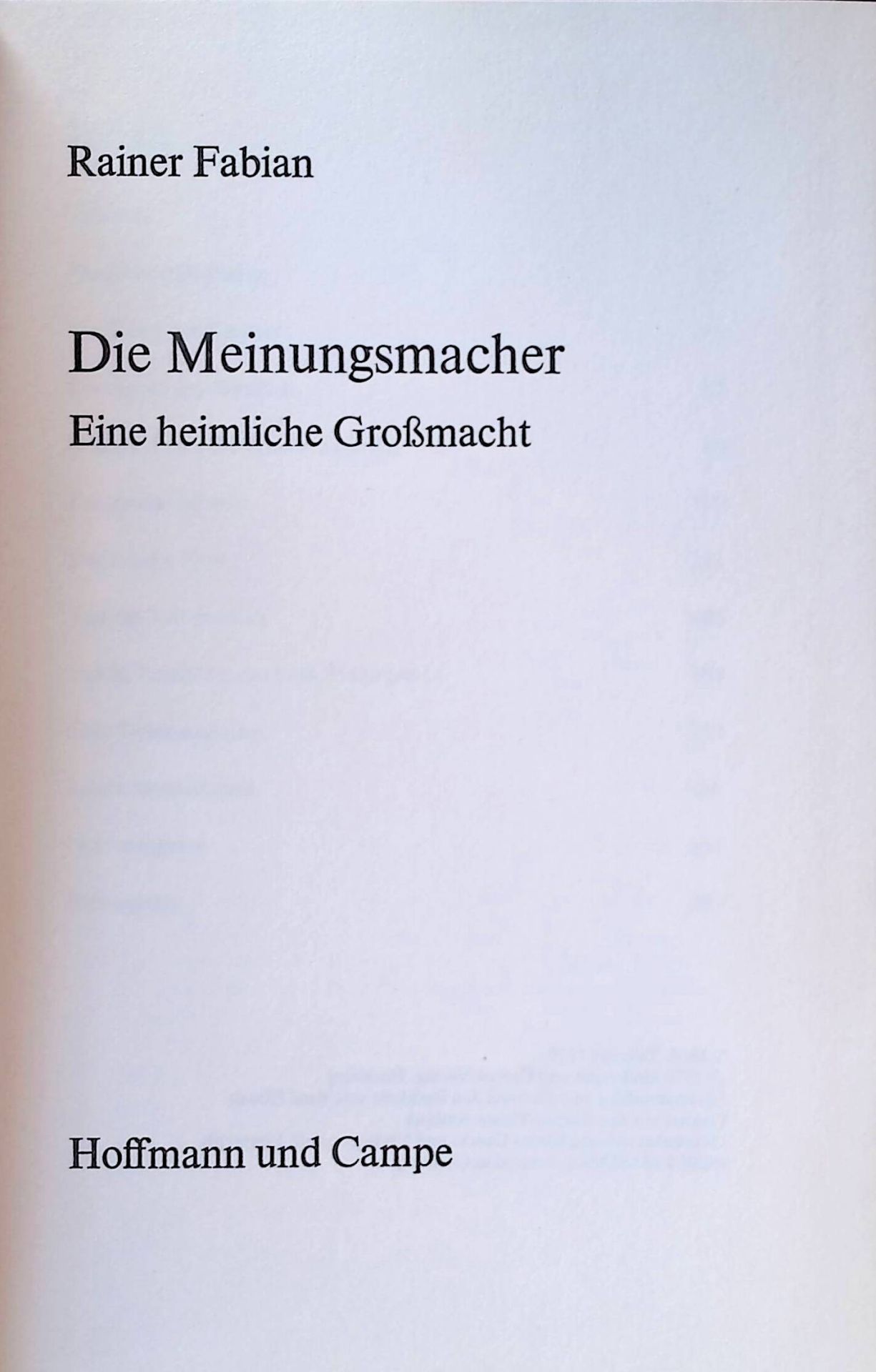Die Meinungsmacher : Eine heiml. Grossmacht