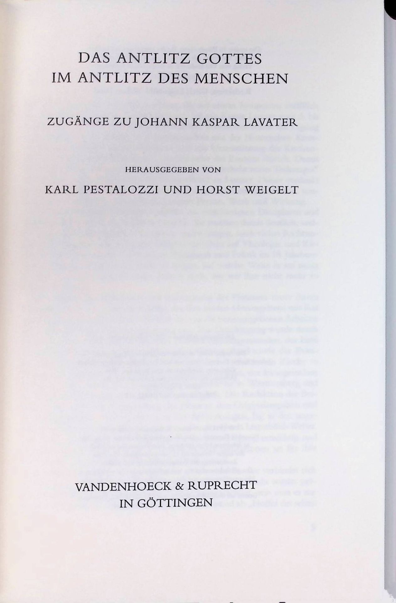 Das Antlitz Gottes im Antlitz des Menschen : Zugänge zu Johann Kaspar Lavater