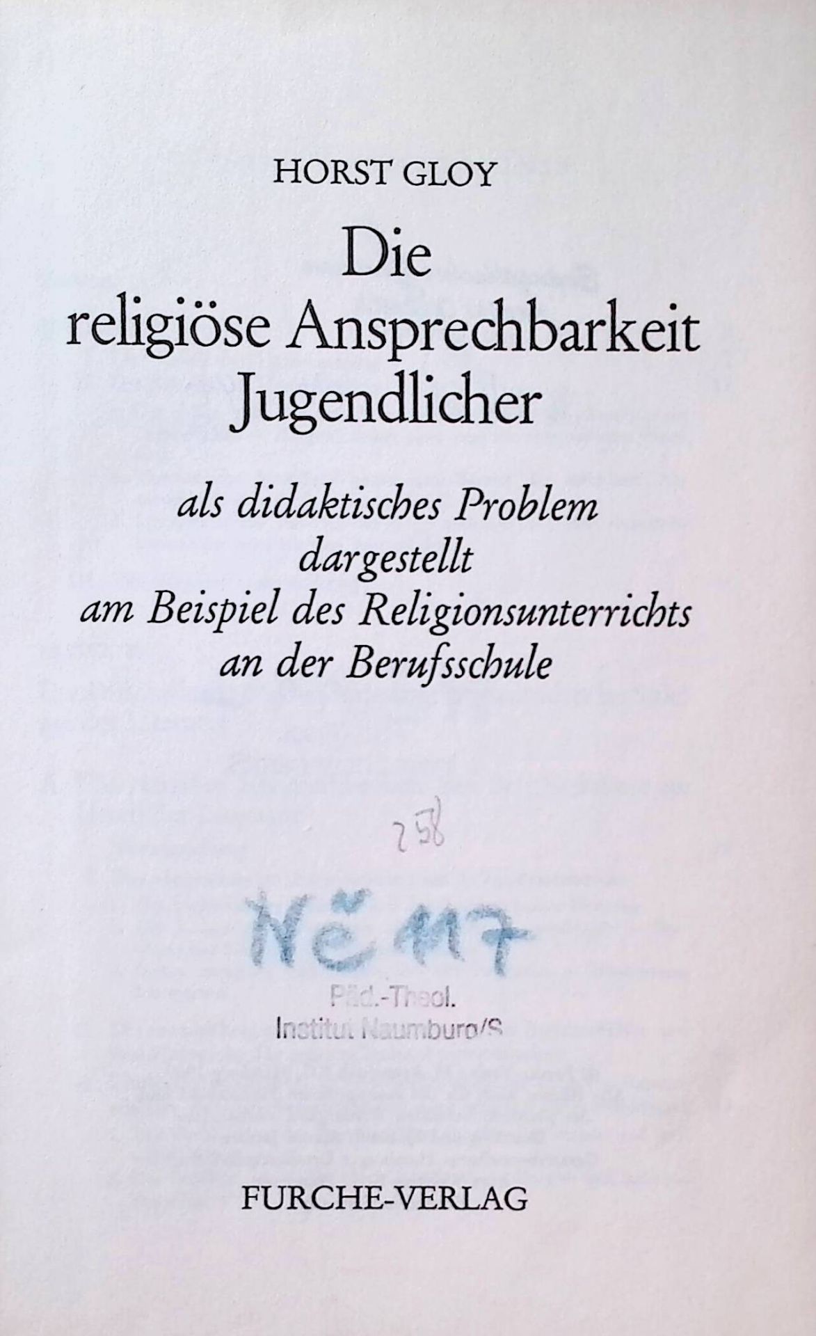 Die religiöse Ansprechbarkeit Jugendlicher : Als didakt. Problem dargest. am Beisp. d. Religionsunterrichts an d. Berufsschule