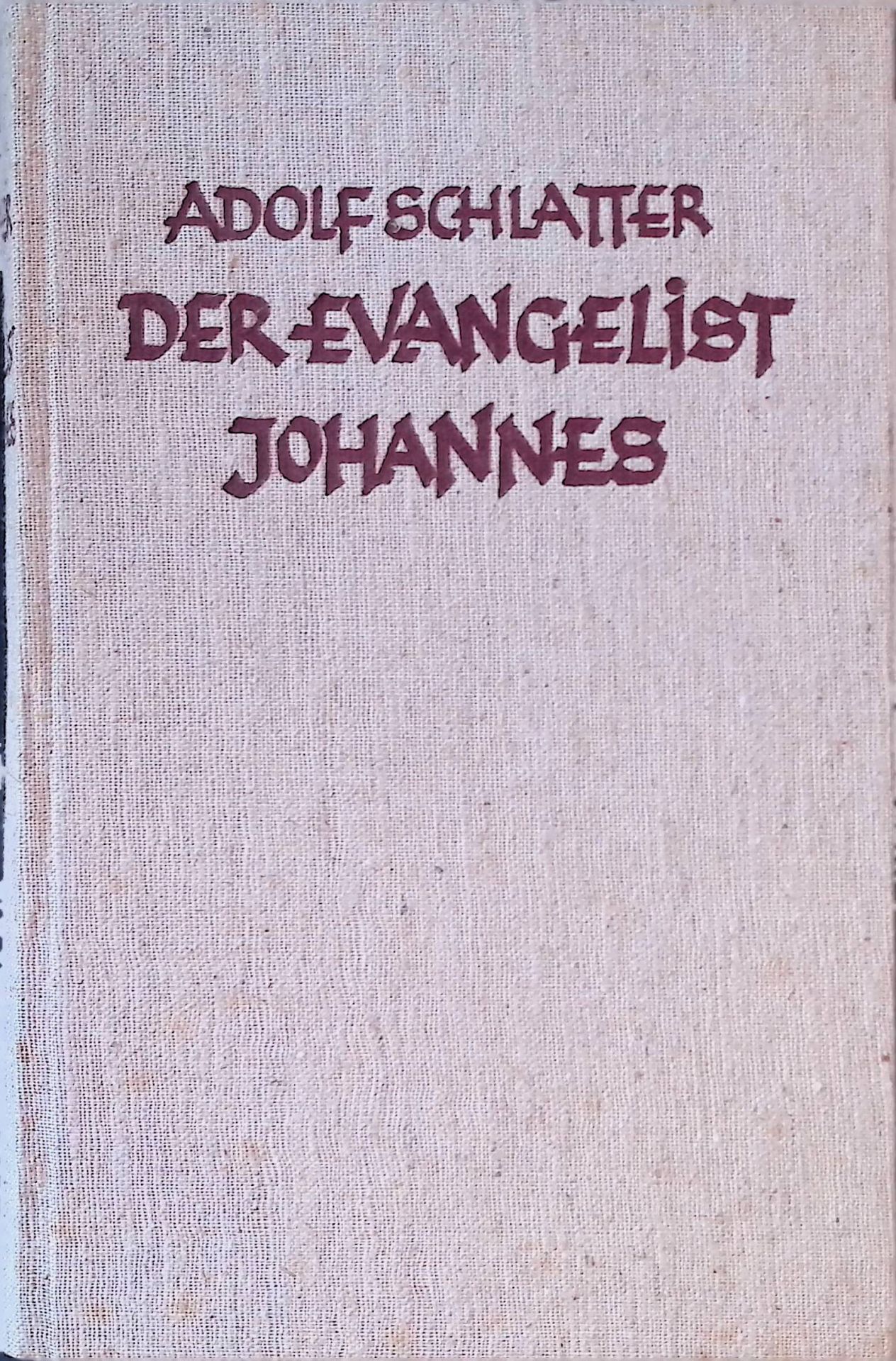 Der Evangelist Johannes : Wie er spricht, denkt u. glaubt - Ein Kommentar zum 4. Evangelium