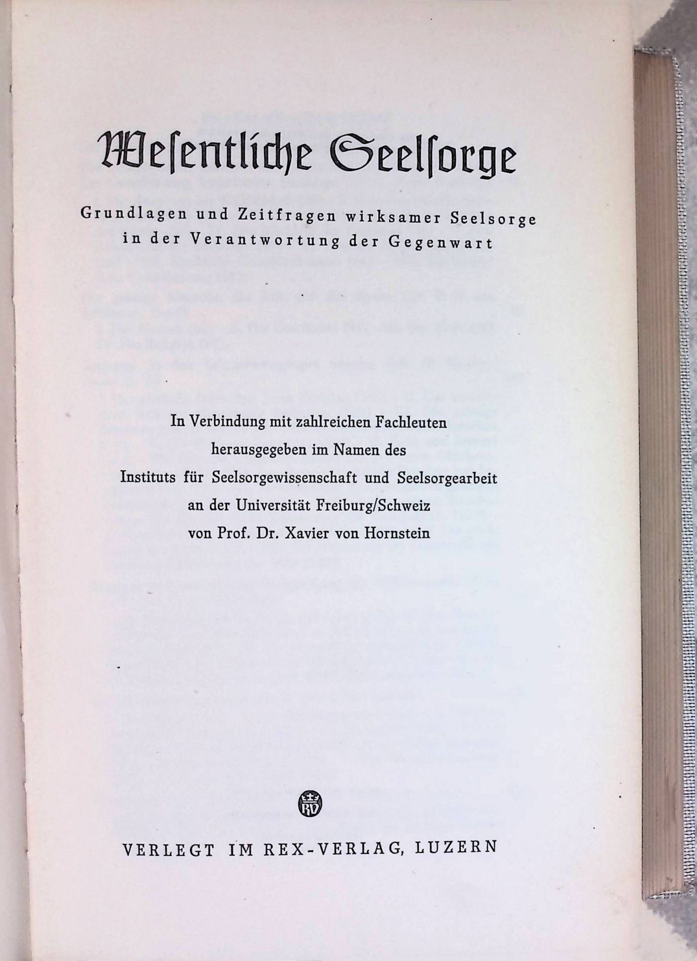 Die geistige Situation der Zeit und die Kirche - in: Wesentliche Seelsorge : Grundlagen u. Zeitfragen wirksamer Seelsorge in der Verantwortung der Gegenwart. In Verbindung mit zahlr. Fachleuten