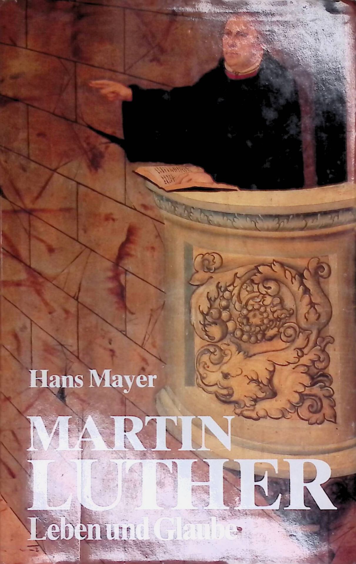 Martin Luther. Leben u. Glaube