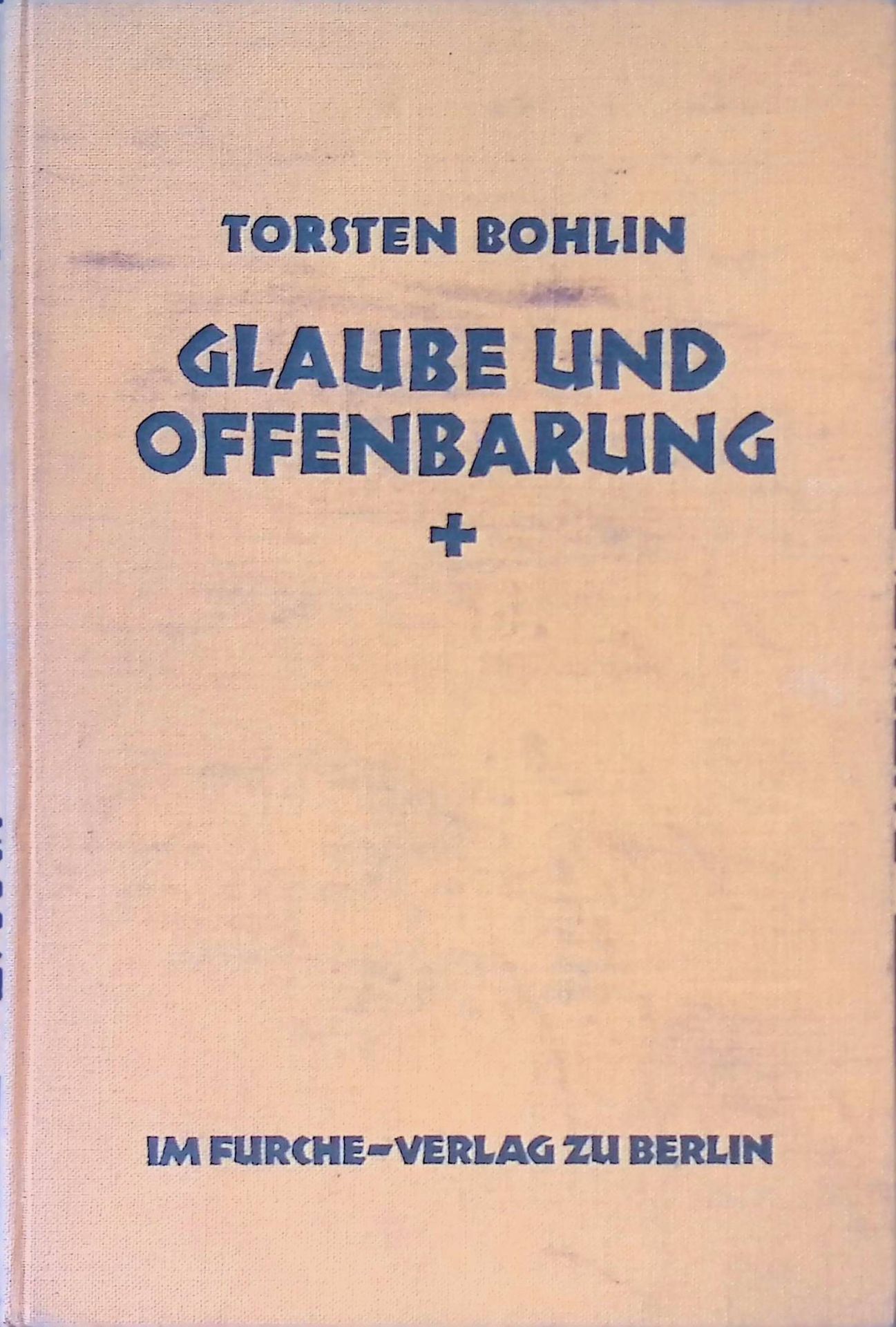 Glaube und Offenbarung : Eine kritische Studie zur dialektischen Theologie