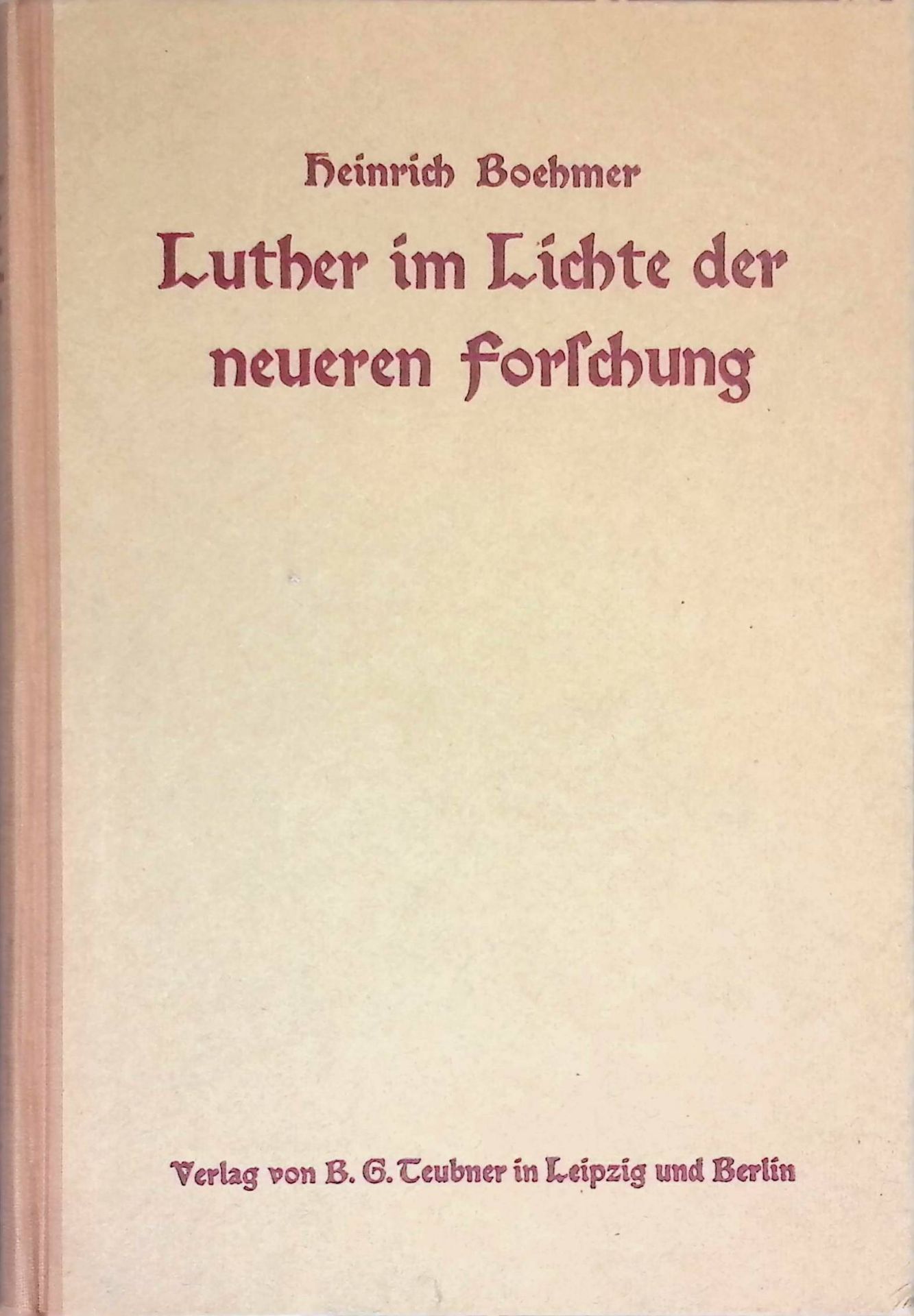Luther im Lichte der neueren Forschung