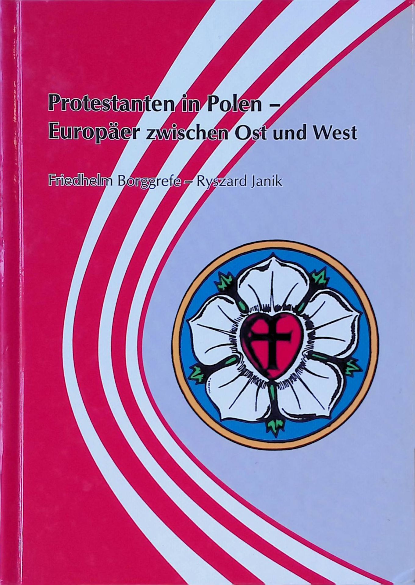Protestanten in Polen - Europäer zwischen Ost und West