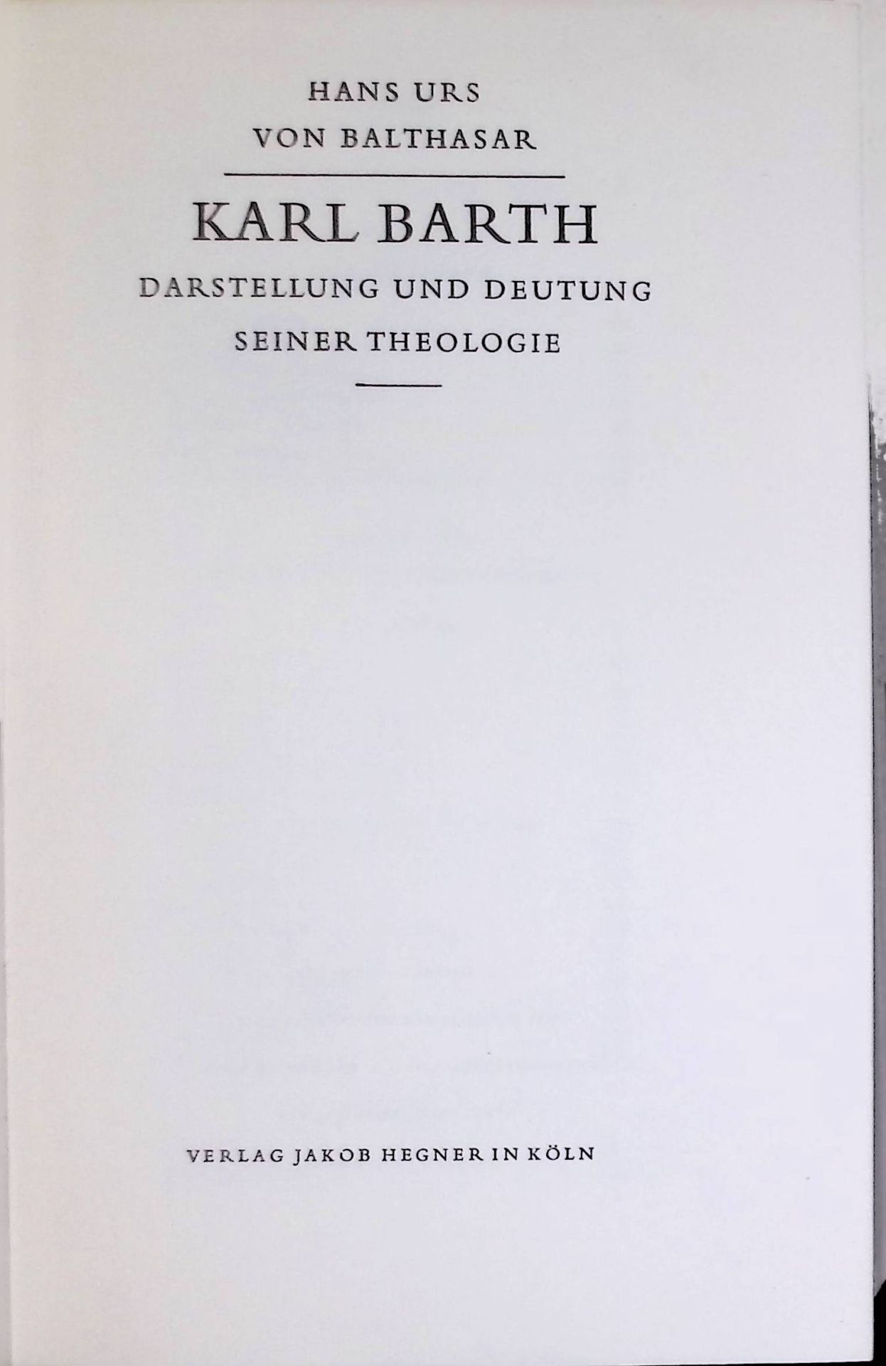Karl Barth. Darstellung und Deutung seiner Theologie