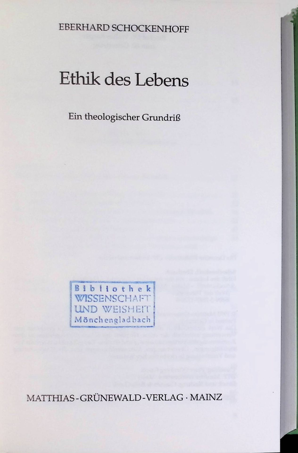 Ethik des Lebens : ein theologischer Grundriss