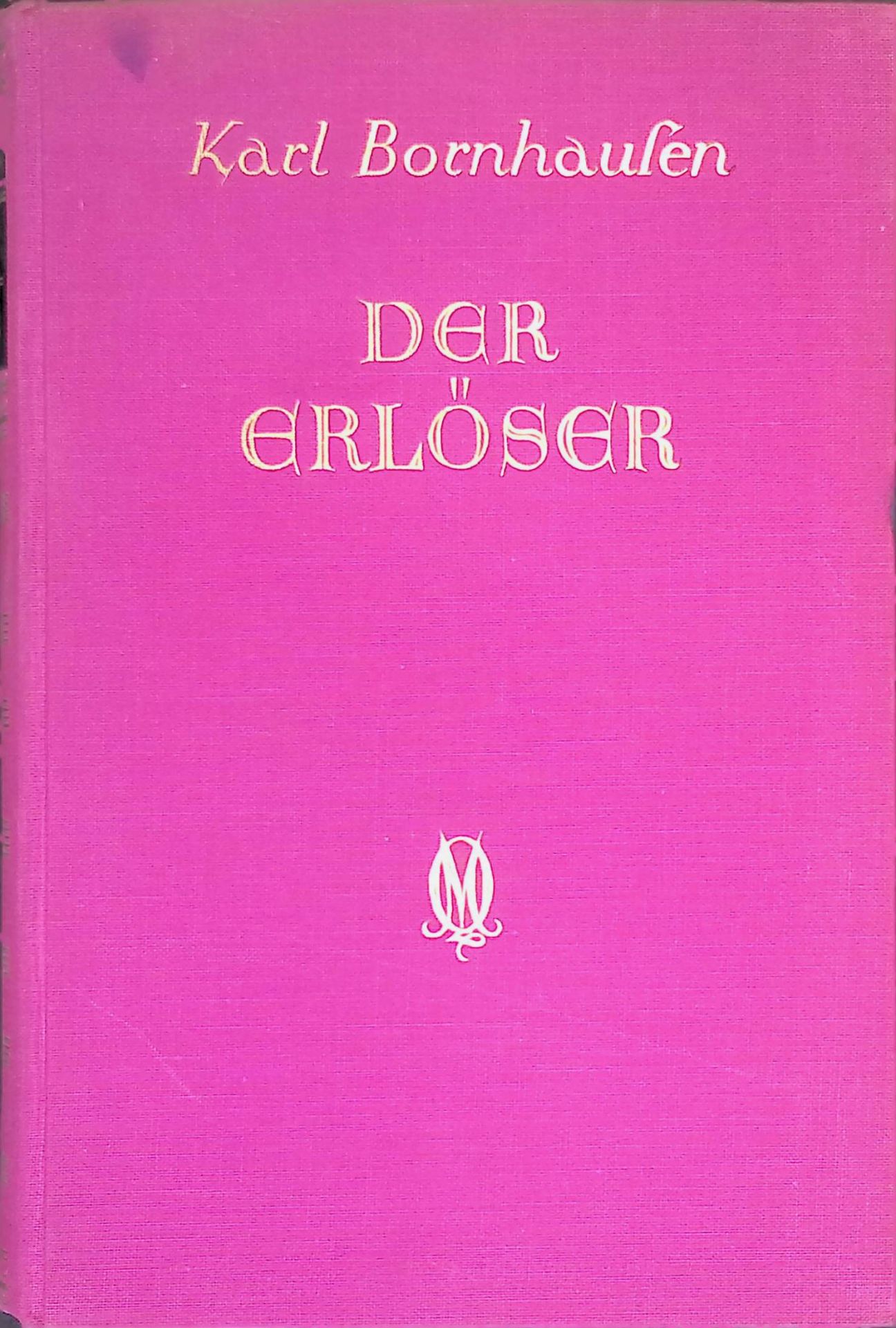 Der Erlöser. Seine Bedeutung in Geschichte und Glauben