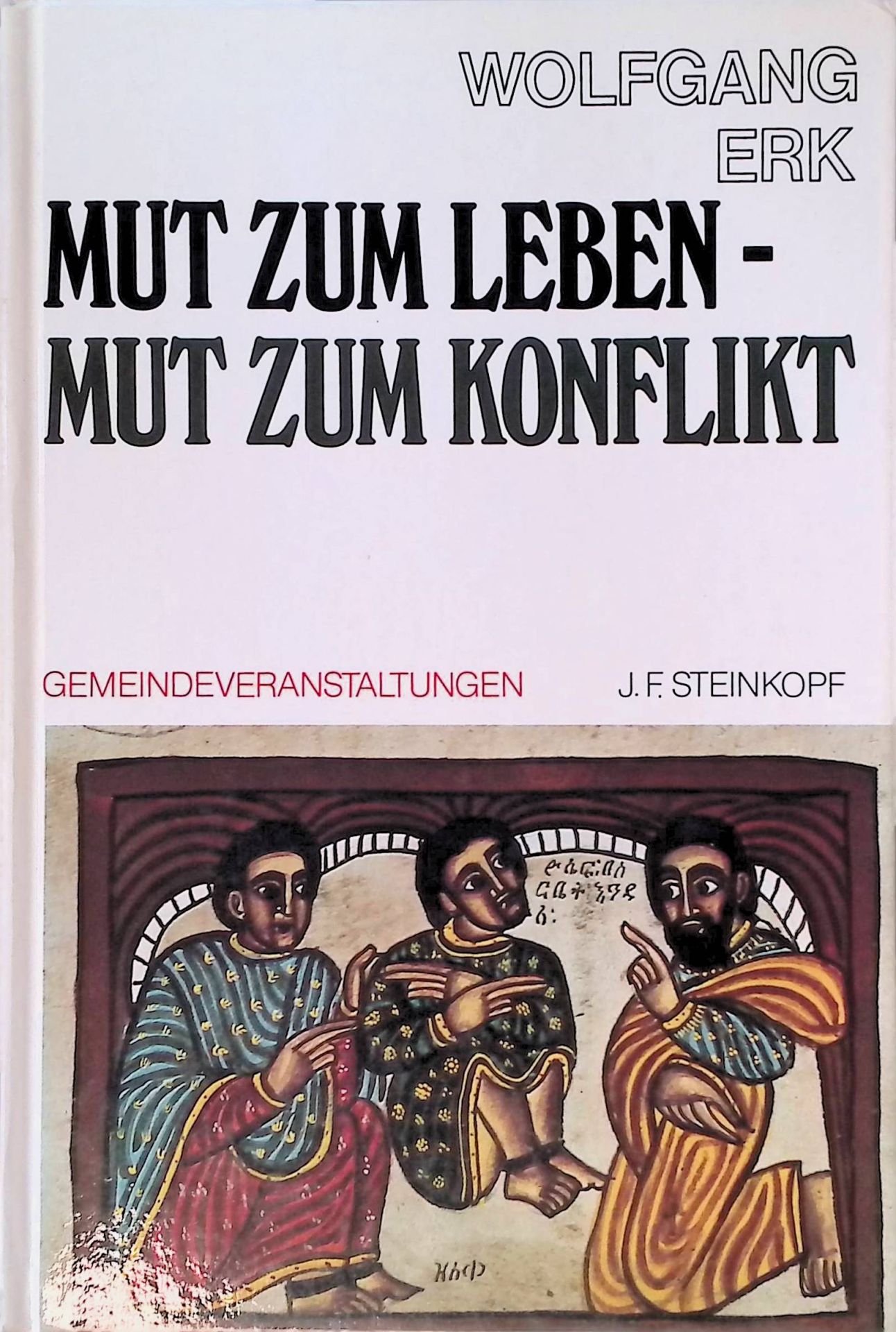 Mut zum Leben, Mut zum Konflikt : Gemeindeveranstaltungen