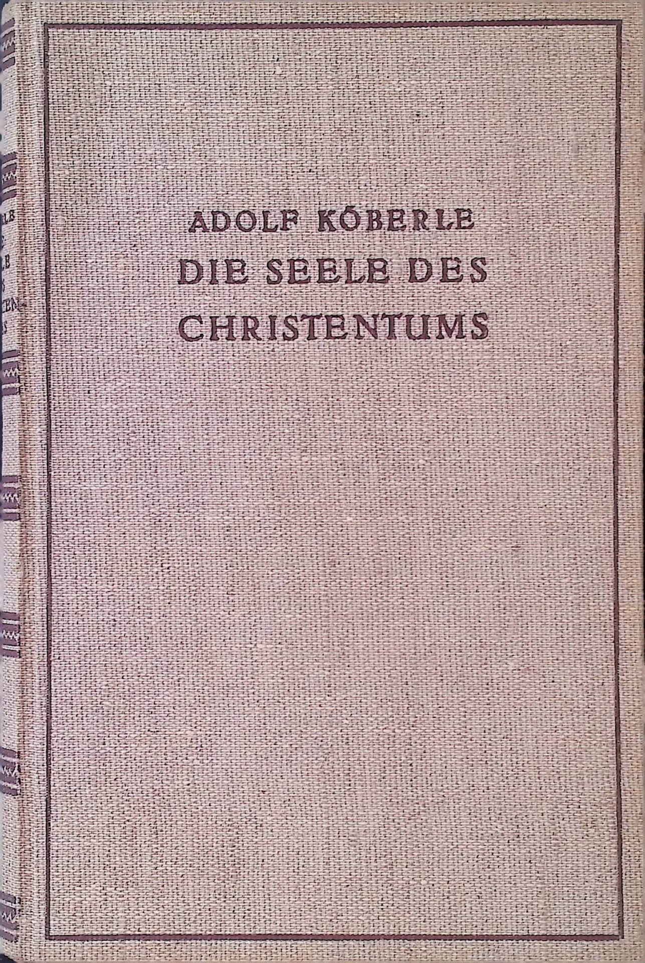 Die Seele des Christentums: Beiträge zum Verständnis des Christusglaubens und der Christusnachfolge in der Gegenwart