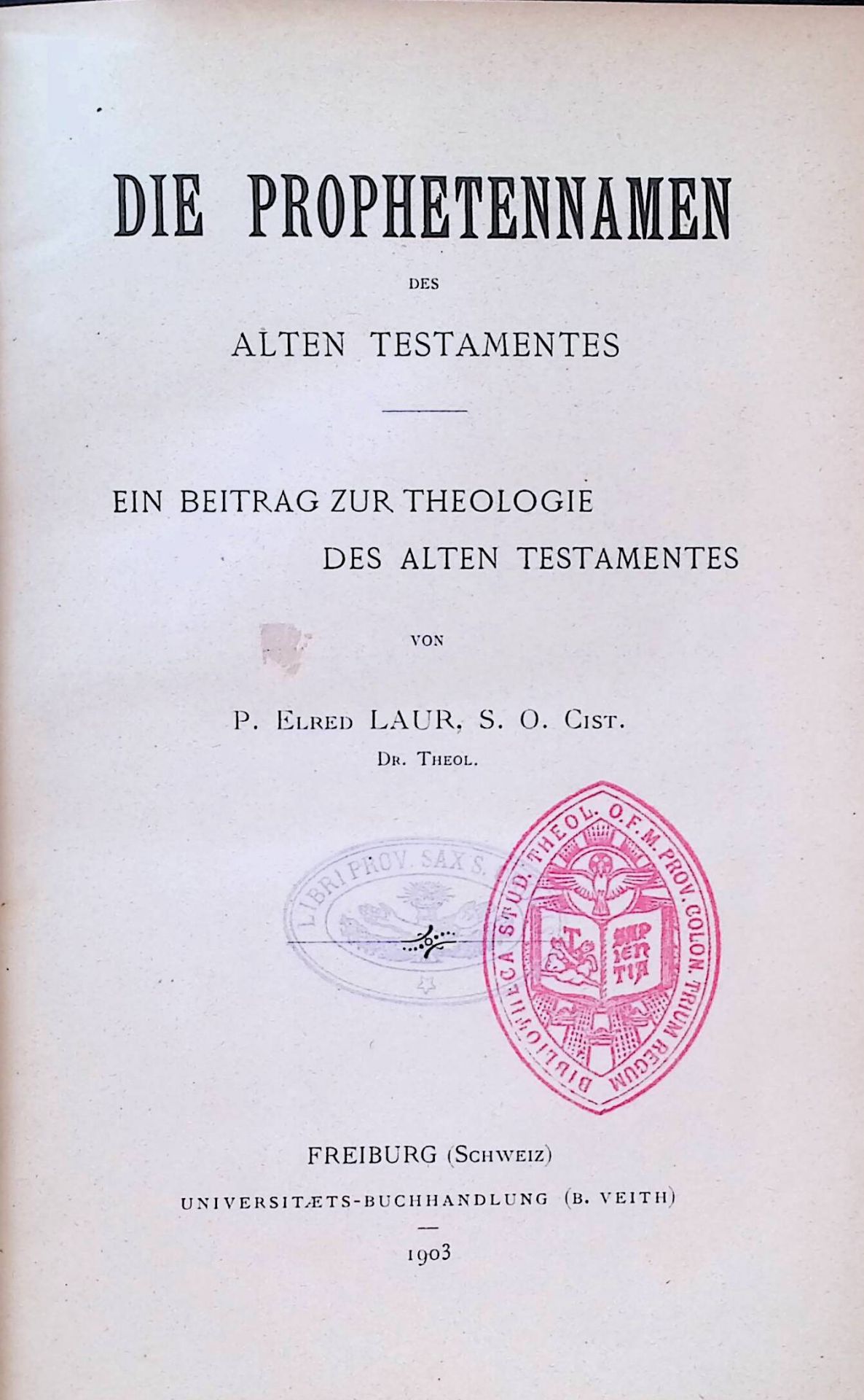 Die Prophetennamen des Alten Testamentes. Ein Beitrag zur Theologie des Alten Testamentes
