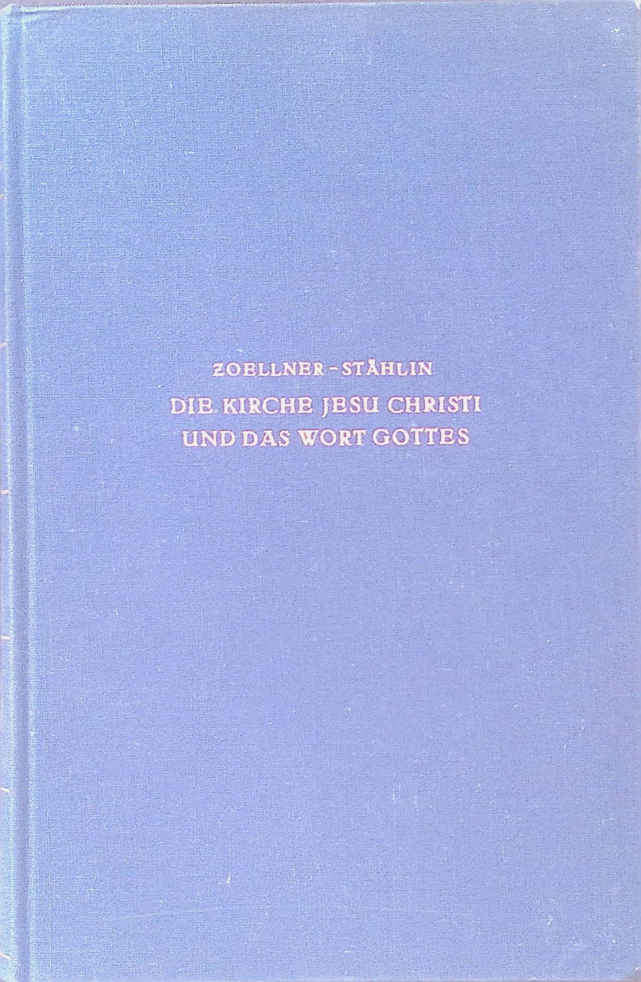 Die Kirche Jesu Christi und das Wort Gottes: ein Studienbuch über das Wort Gottes als Lebensgrund und Lebensform der Kirche