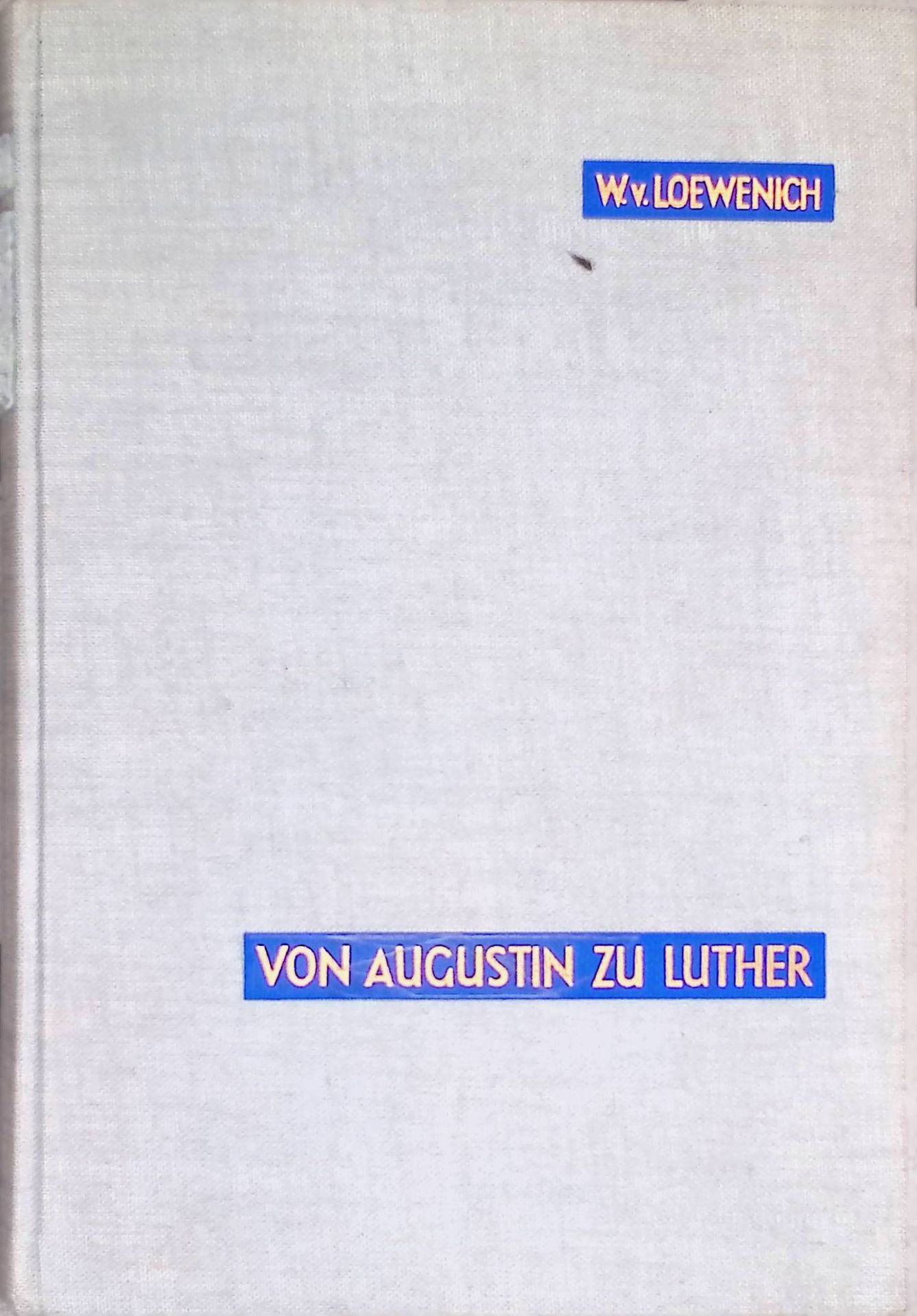 Von Augustin zu Luther : Beiträge zur Kirchengeschichte