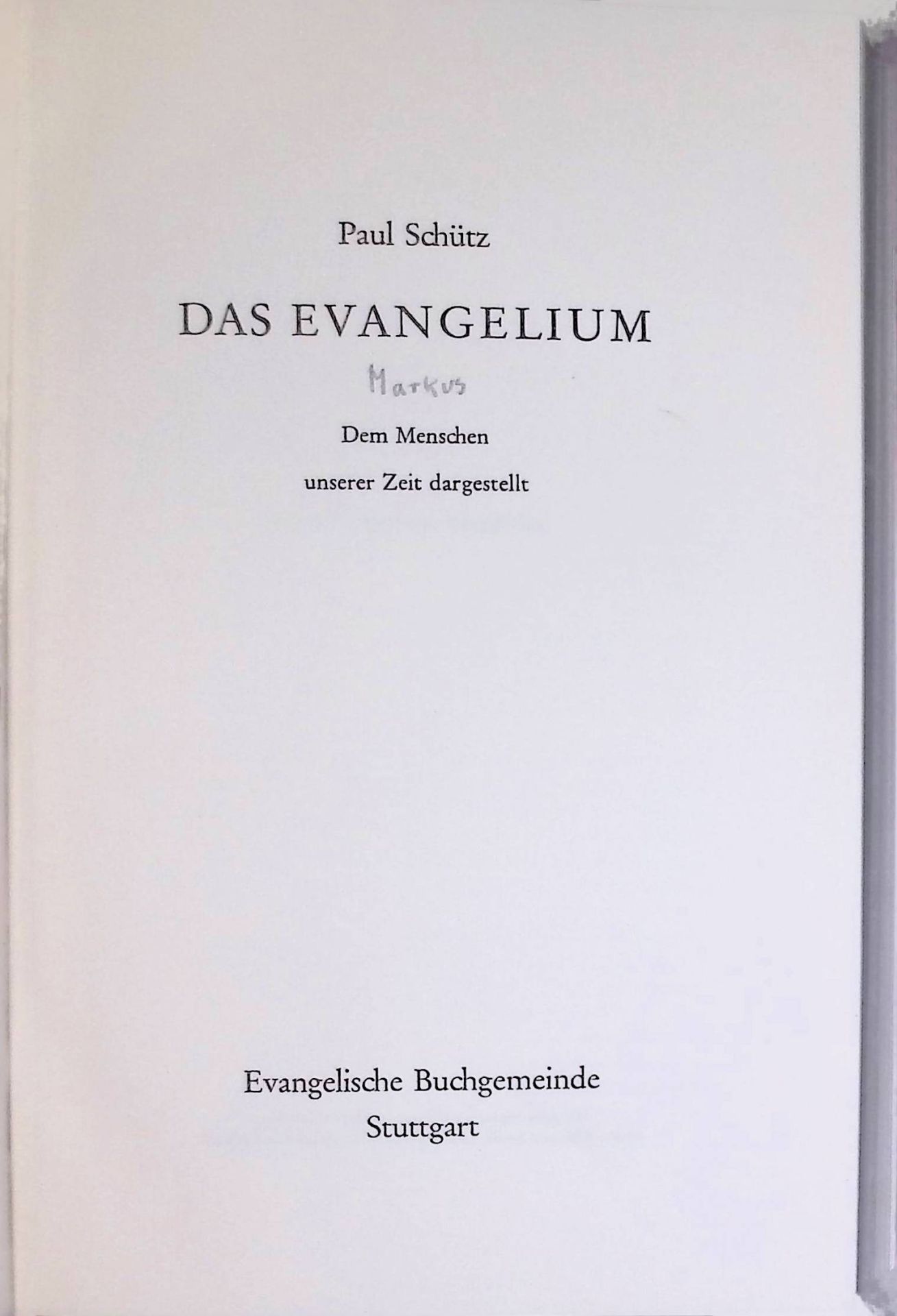 Das Evangelium dem Menschen unserer Zeit dargestellt