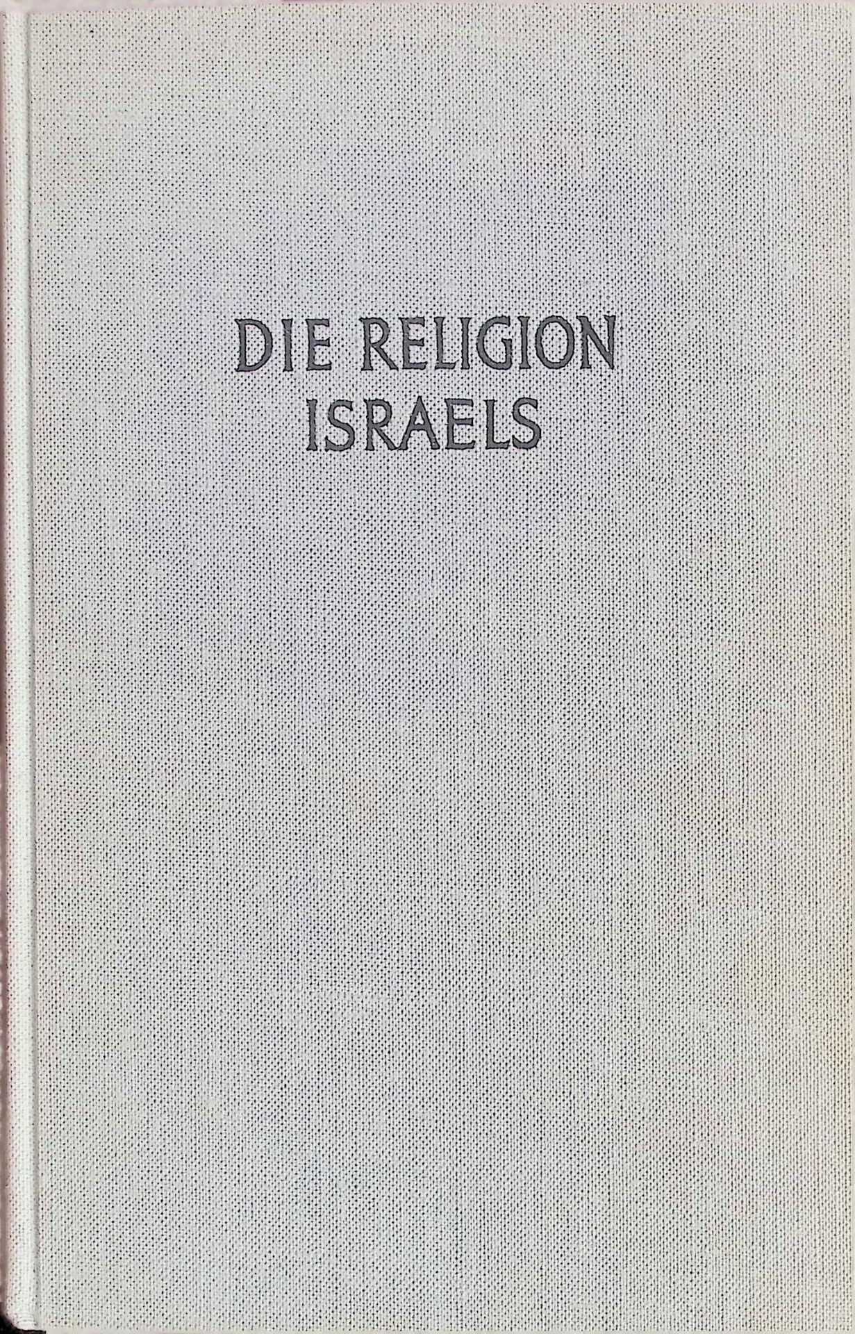 Die Religion Israels im Lichte der archäologischen Ausgrabungen