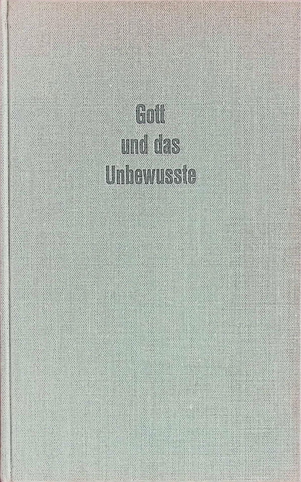 Gott und das Unbewusste