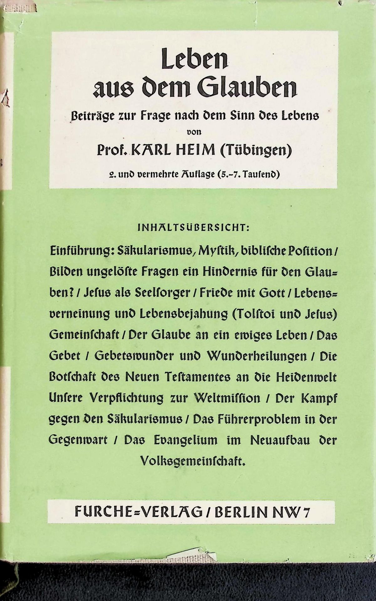 Leben aus dem Glauben. Beiträge zur Frage nach d. Sinn d. Lebens