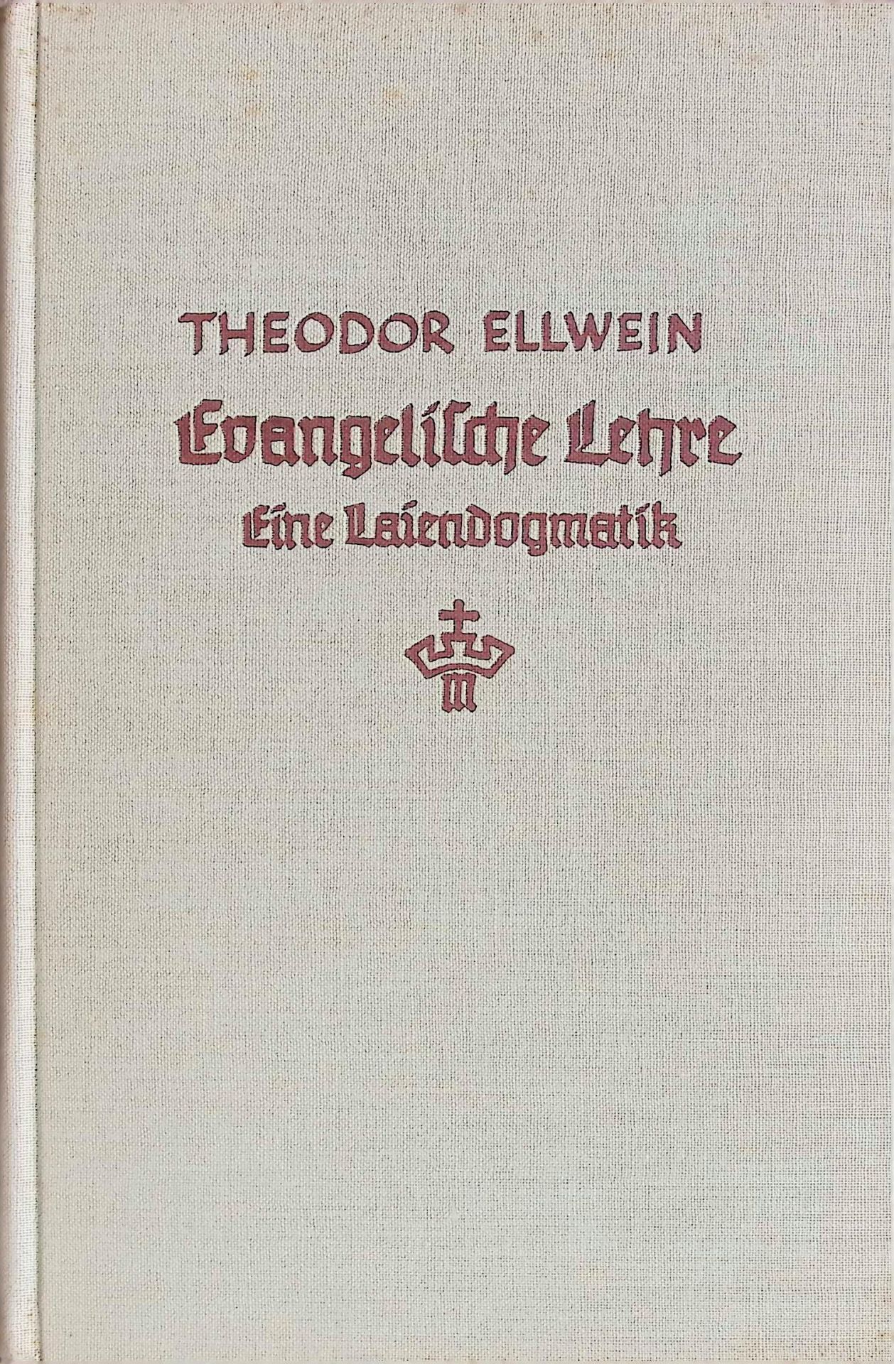 Evangelische Lehre : Eine Laiendogmatik