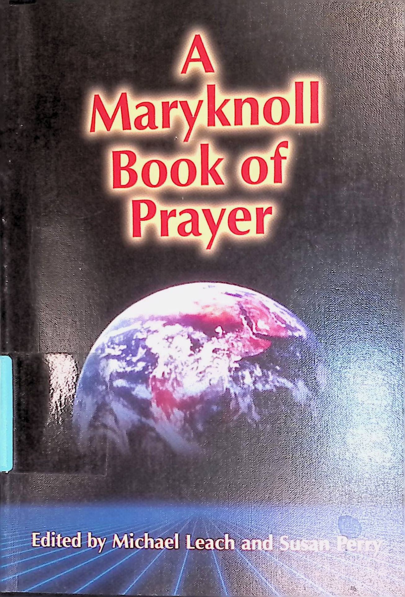 A Maryknoll Book pf Prayer