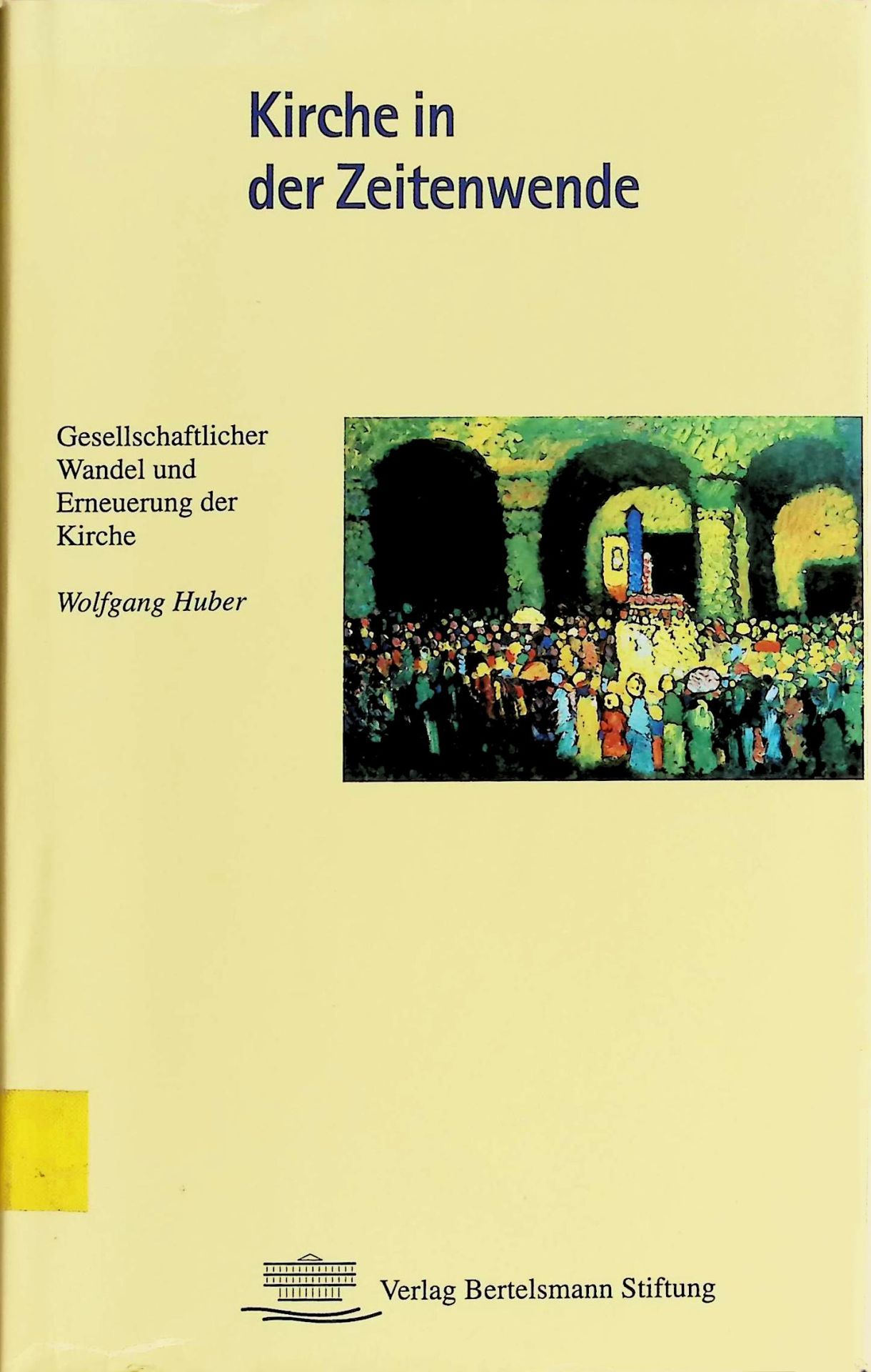 Kirche in der Zeitenwende : gesellschaftlicher Wandel und Erneuerung der Kirche