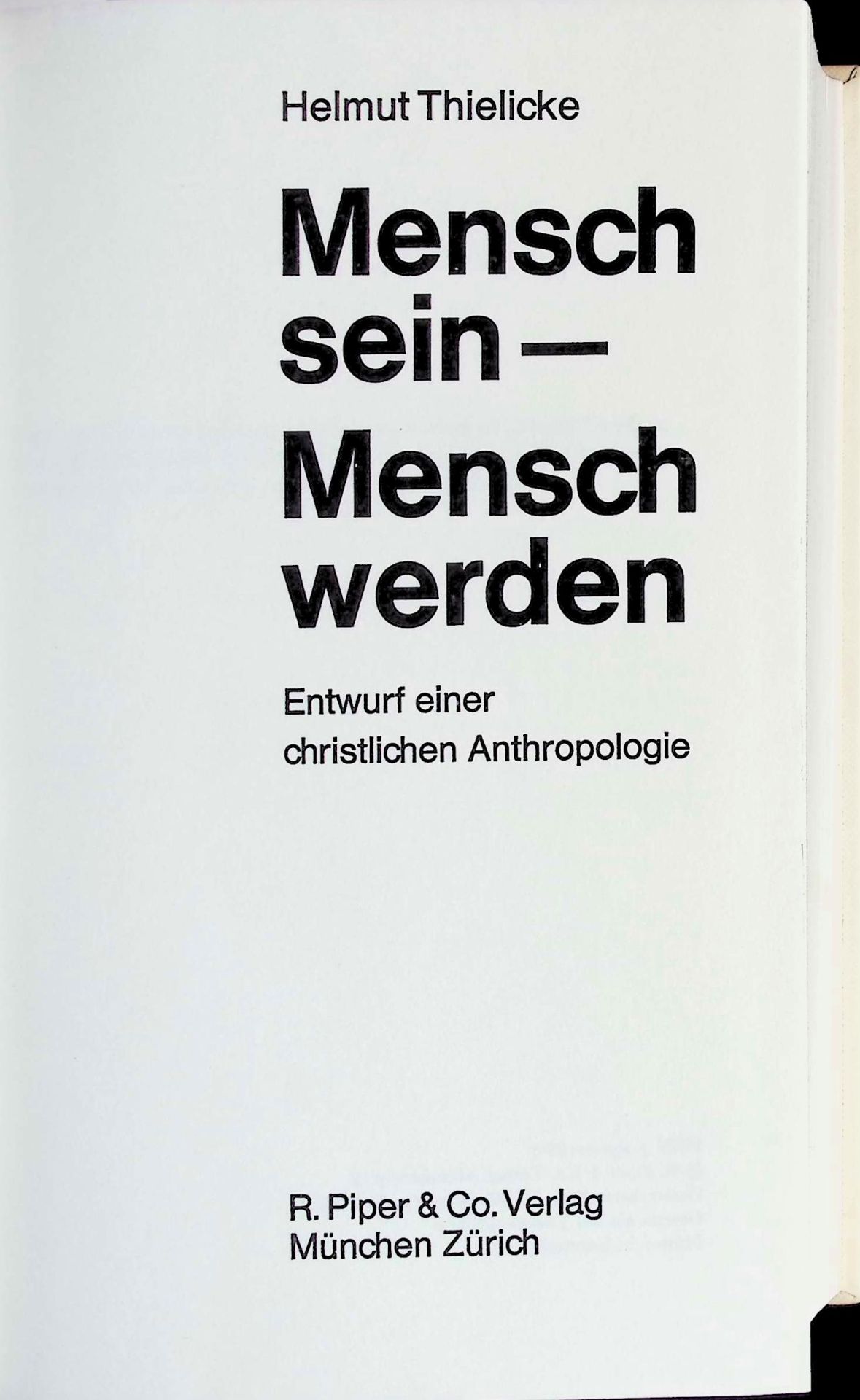 Mensch sein, Mensch werden : Entwurf e. christl. Anthropologie