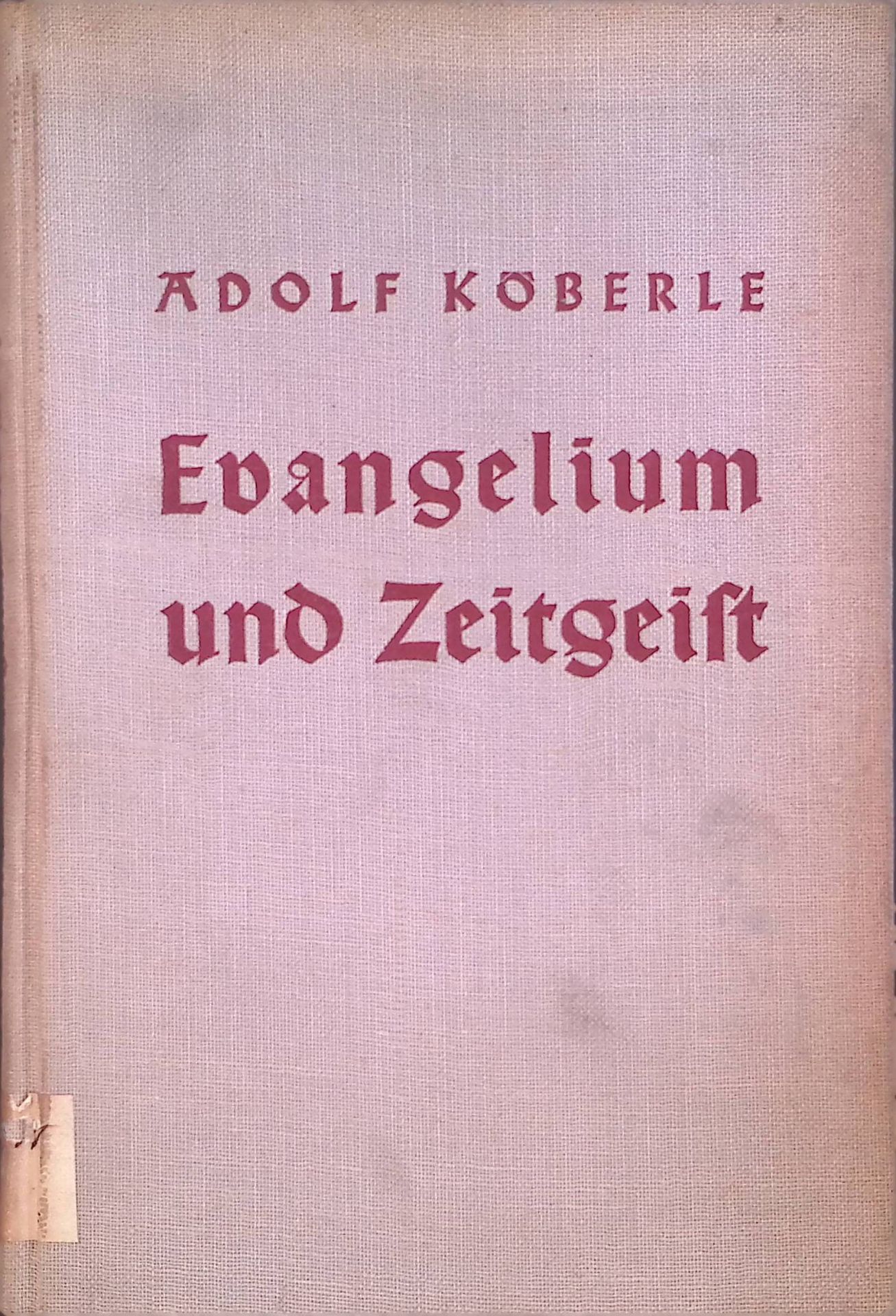 Evangelium und Zeitgeist. Studien zum Menschenverständnis der Gegenwart