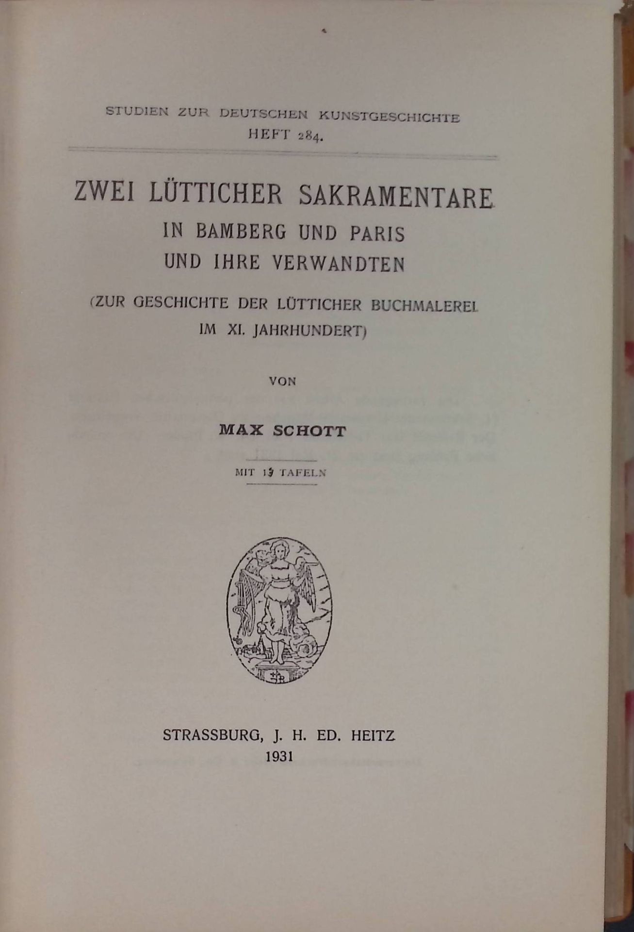 Zwei Lütticher Sakramentare in Bamberg und Paris und ihre Verwandten : (Zur Geschichte d. Lütticher Buchmalerei im 11. Jahrhundert)