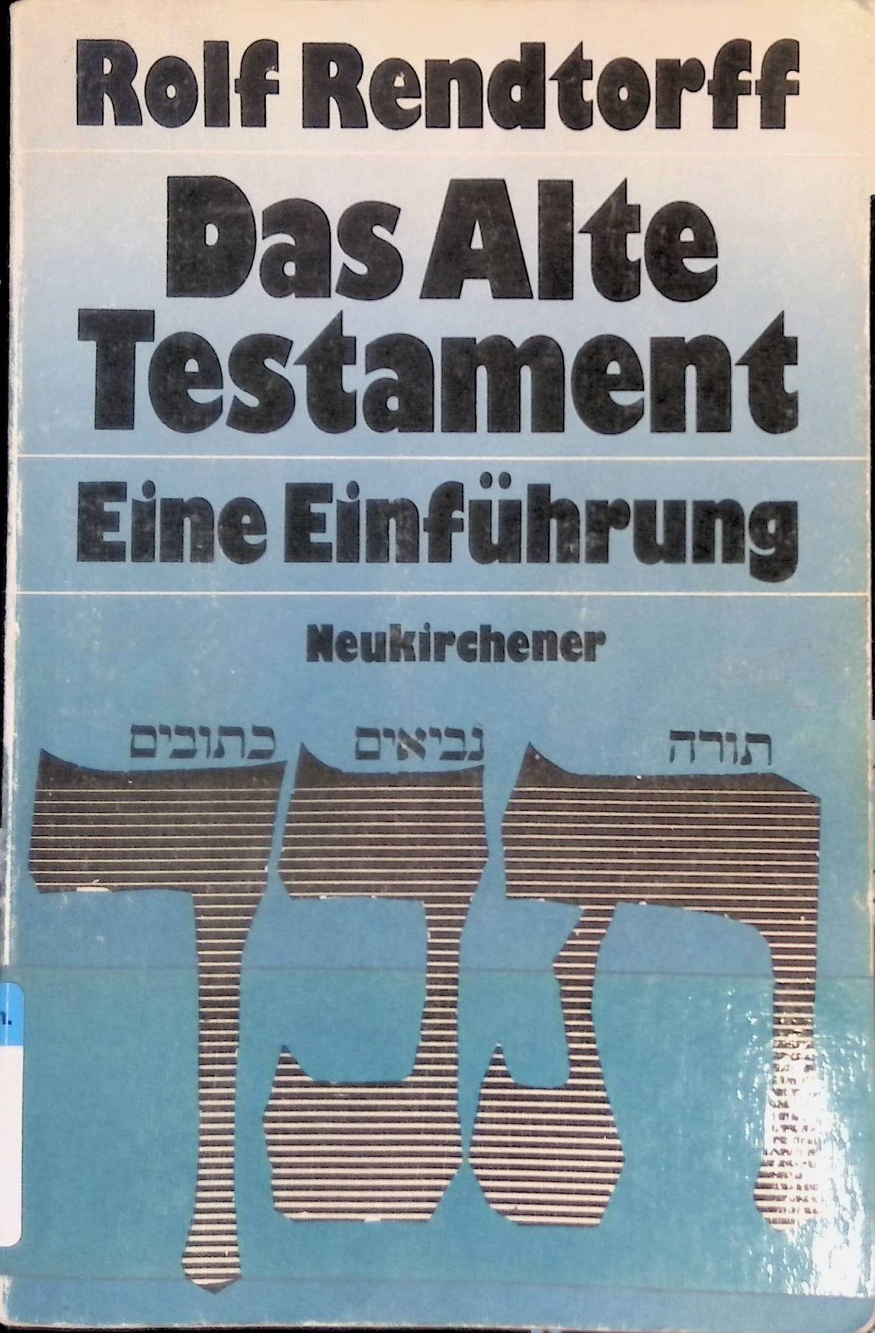 Das Alte Testament : eine Einführung
