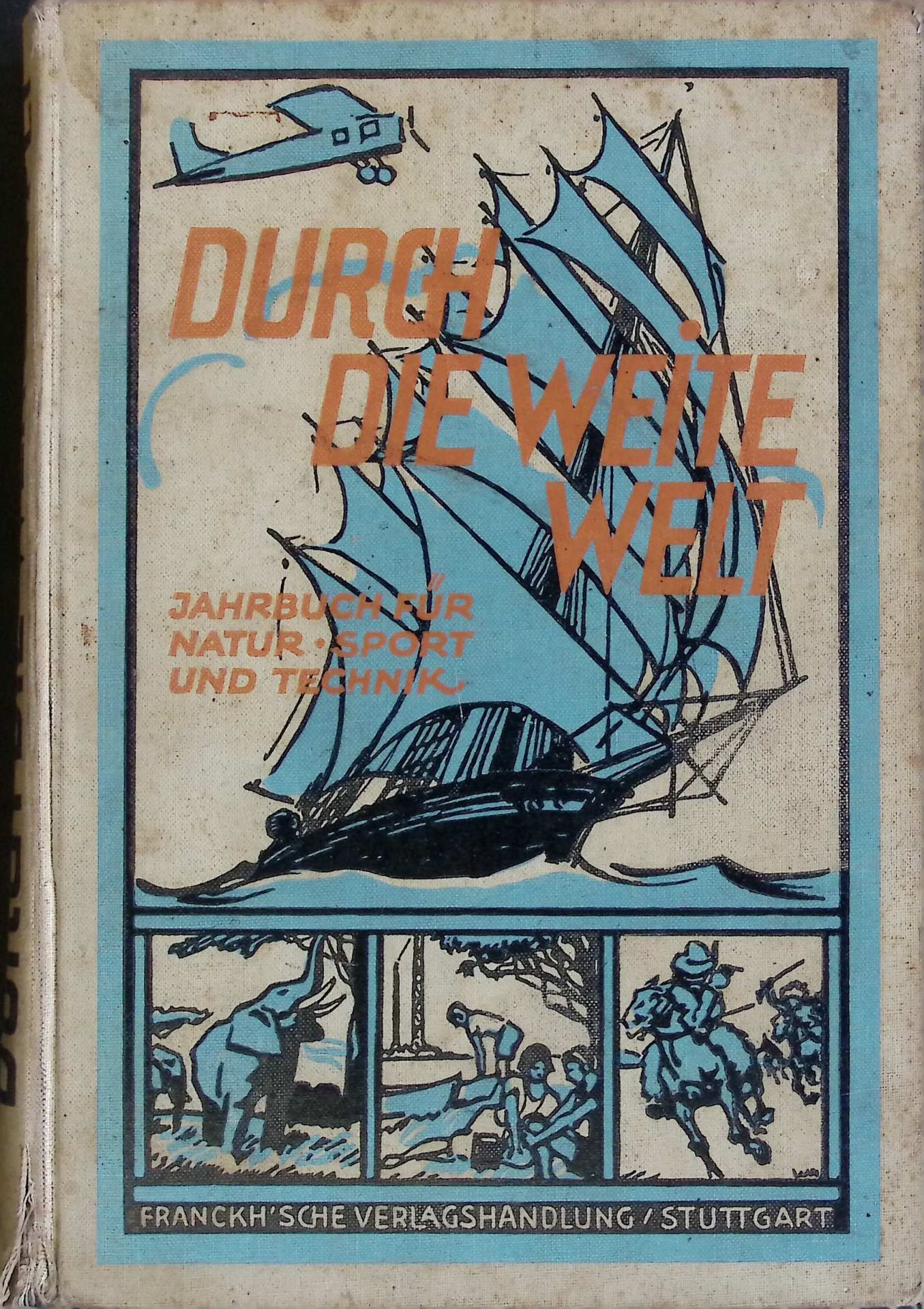 Der Untergang der Heiligen Legion - in: Durch die weite Welt. 5. Jahrgang. Das fesselnde und reich illustrierte Jahrbuch für Natur, Sport und Technik vereinigt mit Schiff ahoi, Jugend-Kosmos und Flemmings Knabenbuch