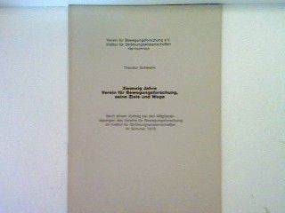 Zwanzig Jahre Verein für Bewegungsforschung, seine Ziele und Wege: Nach einem Vortrag bei den Mitgliedern des Vereins für Bewegungsforschung im Instituts für Strömungswissenschaften im Sommer 1979 - Verein für Bewegungsforschung e.V. Institut für Strömungswissenschaften Herrischried