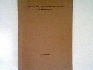 Morphologisch-Histochemische Studien am Mammakarzinom: Gewebliche Parameter cytostatischer Empfindlichkeit und Metastasierungstendenz