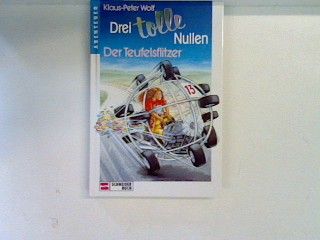 Drei tolle Nullen - Bd. 7, Der Teufelsflitzer (SIGNIERTES EXEMPLAR)