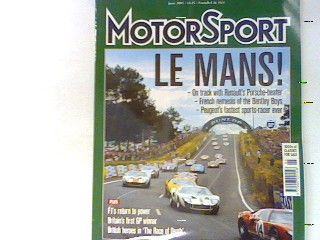 Le Mans - On track with Renault´s, Porsche-beater - French nemesis of the Bentley Boys - Peugeot´s fastest sports-racer ever. - 6. Heft 2003 - Motor Sport