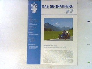 Die Farbe weiß-blau 48. Internationale Deutsche Schnauferl-Rallye des ASC. - 7. Heft 2003 - Das Schnauferl