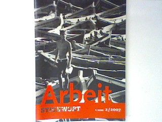 Wir nennen ist Arbeit. - in : Heft 2/2007 : Stichwort, Blätter für Jugendbildung