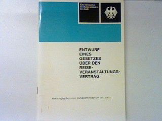 Entwurf eines Gesetzes über den Reiseveranstaltungsvertrag