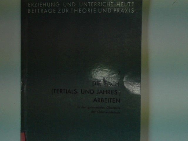 Die Fach- (Tertials- und Jahres-) Arbeiten in der gymnasialen Oberstufe der Odenwaldschule