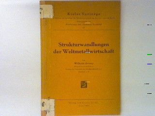 Strukturwandlungen der Weltmetallwirtschaft