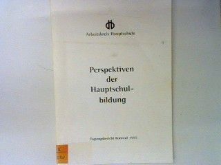 30 Jahre Hauptschule - eine kritische Bilanz. - in : Perspektiven der Hauptschulbildung