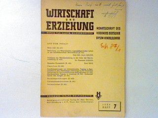 Bedeutung und Möglichkeiten jugendpflegerischer Arbeit in der kaufmännischen Berufsschule. - in : Heft 7-1953 : Wirtschaft und Erziehung