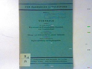 Was erwartet die Wissenschaftliche Oberschule vom Grundschulkind? - in : Heft 3 - Vorträge zur Hamburger Schulreform