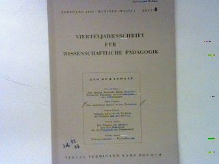 Die staatsfreie Sphäre in der Erziehung. - in : Heft 4/1953 - Vierteljahresschrift für wissenschaftliche Pädagogik