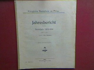 Schulnachrichten. - in : Jahresbericht der kgl. Realschule zu Pillau über das Schuljahr 1913 - 1914(Progr.Nr. 31)