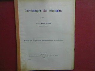 Untersuchungen über Ringschnitte - Beilage zum Programm des Gymnasiums zu Schlettstadt (Progr.Nr. 516)